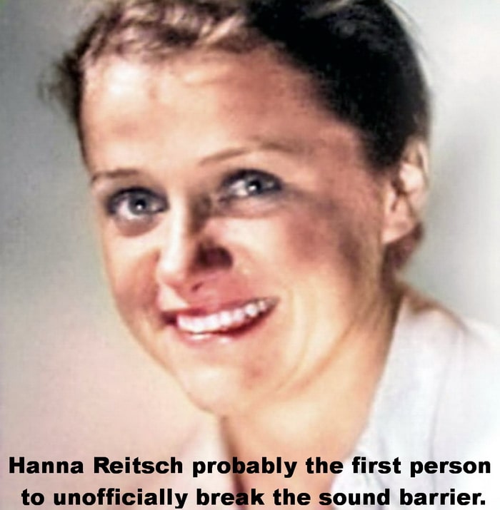 Hanna Reitsch. Probably the first person to break the sound barrier.